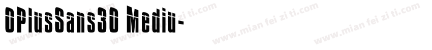 OPlusSans30 Mediu字体转换